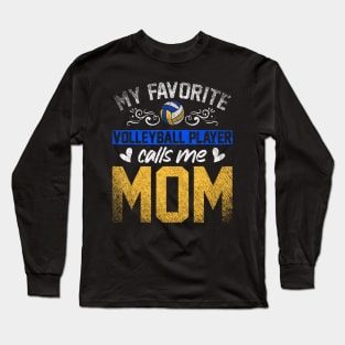 Sport My Favorite Volleyball Player Calls Me Mom Volleyball Long Sleeve T-Shirt